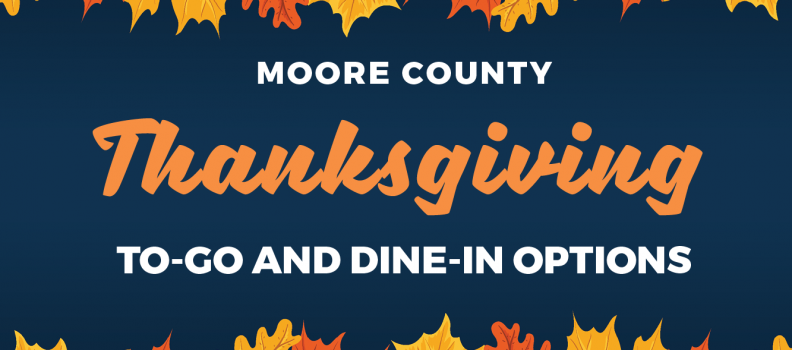 Moore County Thanksgiving: Your Guide to Avoiding the Kitchen